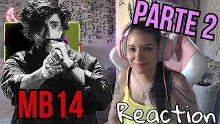 Segunda Parte MB14 . Reaction- Si vieron la primera, no se pierdan esta! #mb14