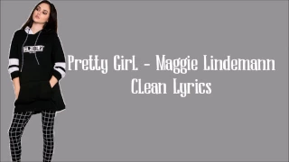 Maggie Lindemann - Pretty Girl (Clean Lyrics)