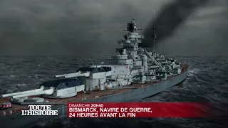 bande annonce Bismarck, navire de guerre – 24 heures avant la fin sur Toute l'Histoire