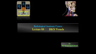 Radiological Anatomy Course -Lecture 08 -Vascular Part(2)