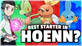 What Is The Best Starter Pokemon? (Hoenn) Feat. ZeldaWars98