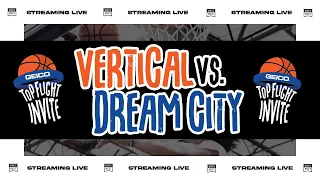 Vertical Academy (NC) vs Dream City (AZ) - GEICO Top Flight Invite Round 1