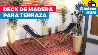 Cómo construir un deck para la terraza | Clásicos HUM