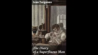 The Diary of a Superfluous Man by Ivan Turgenev - Audiobook