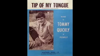 Tommy Quickly – Tip Of My Tongue