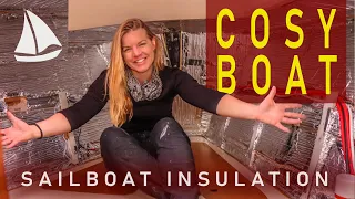 Keeping our SAILBOAT WARM – Insulation | Sailing Florence Refit Ep.176