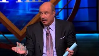 "I'm Very Suspicious of Both of You" -- Dr. Phil