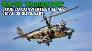 Kamov KA-52 'Alligator' | El helicóptero anti-blindados más letal de Rusia