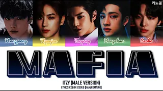 ITZY (MALE VERSION) – Mafia In the morning (마.피.아. In the morning) LYRICS COLOR CODED [HAN/ROM/ENG]