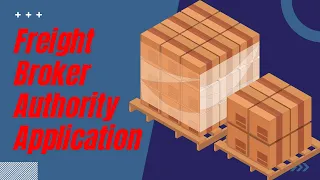 How To Get Your Broker Authority: Freight Broker MC Application Step-By-Step