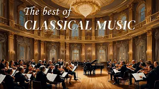 Classical Music for the Soul in Need of Rest - Mozart, Beethoven, Chopin, Tchaikovsky, Rossini, Bach