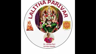 LALITHA SAHASRANAMA MEANING | లలితా సహస్రనామ భాష్యం | Dr Aruna Peri ,Guruma