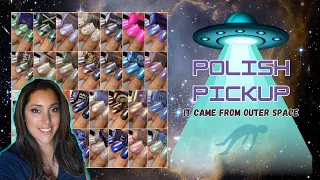 Polish Pickup May 2024: It Came From Outer Space *giveaway