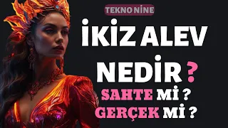 İkiz Alev Nedir? Sahte ikiz alev nasıl anlaşılır?