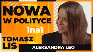 Nowa w polityce | Tomasz Lis 1na1 Aleksandra Leo