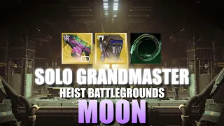 Solo Grandmaster Nightfall Heist Battlegrounds: Moon on Strand Hunter (Ghost & Boss room Cheese)