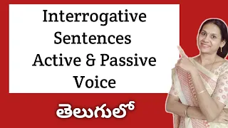 Interrogative sentences active voice and passive voice in telugu by Madhavi Vemuri #questionspassive