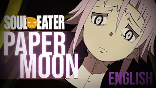 Soul Eater || "PAPERMOON" || ENGLISH ver.