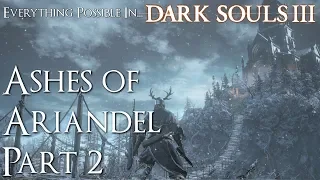 Dark Souls 3 Walkthrough - Everything Possible in... Ashes of Ariandel (Part 2)