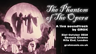 Live soundtrack to The Phantom of The Opera (1925) by GROK