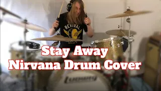 "Stay Away" Nirvana Drum Cover