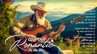 The Most Romantic Guitar Melodies to Melt Your Heart ❤ Top Guitar Romantic Music Of All Time