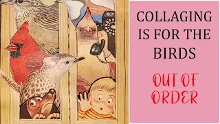 Collaging Is For The Birds Challenge / Using Magazines for Collage Art Making - #nrbirdcollage