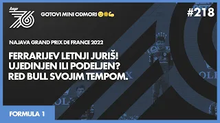 LAP 76 No.218 | F1:Ferrarijev letnji juriš, ujedinjen ili podeljen? | Red Bull svojim tempom.