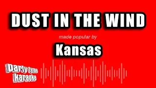 Kansas - Dust In The Wind (Karaoke Version)