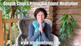 Deepak Chopra Primordial Sound Mantra & Meditation with Val Spies