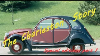 Citroën 2cv6 Limited series part 1  :  THE 2CV6 CHARLESTON, success story for citroen.
