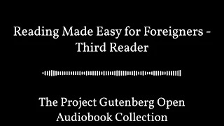 Reading Made Easy for Foreigners - Third Reader | Best Free Audiobooks