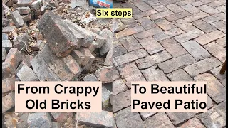 From crappy old bricks to beautiful  patio in 6 steps