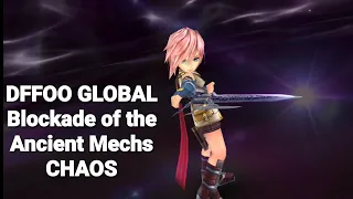 DFFOO Global Blockade of the Ancient Mechs CHAOS