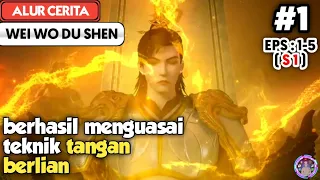 Berhasilnya mempelajari teknik bela diri tangan berlian - Alur Cerita Donghua Wei Wo Du Shen part 1