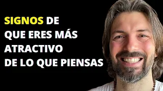 14 Signos De Que Eres Más Atractivo De Lo Que Piensas lain