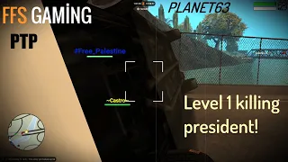 [PTP] Level 1 killing President! [MTA: FFS Gaming]