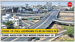 COVID-19: Full lockdown to be in force in Tamil Nadu for two weeks from May 10