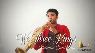 We Three Kings | Christmas Song | Saxophone Cover
