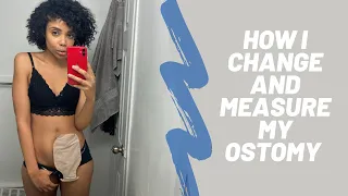 How I Change and Measure My Ostomy! Hollister Products