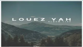 🎵🎶Album live | « Louez Yah »