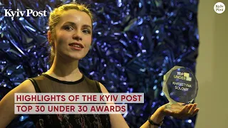 Highlights of the Kyiv Post Top 30 Under 30 awards