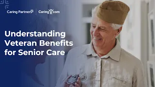 Understanding Veteran Benefits for Senior Care