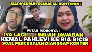 IYA LAGI !.. INILAH BALASAN KEMAL PAHLEVI KE RIA RICIS SOAL TWITNYA YANG SINGGUNG PERCERIANYA KONTEN