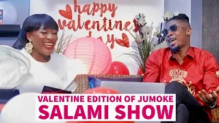 Valentine Edition (JUMOKE SALAMI SHOW) Ep 7