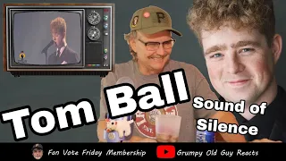 TOM BALL - SOUND OF SILENCE | FIRST TIME HEARING | REACTION