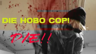 Die Hobo Cop! Die!! (2024)