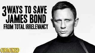 3 Ways To Save James Bond From Total Irrelevancy