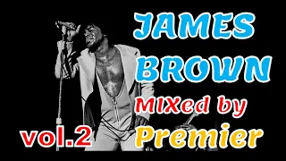 James Brown Mix vol.2(Premier)