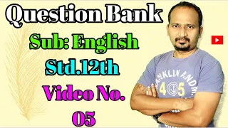Question Bank : Std.12th : Video No 05 ( Maharashtra Education Department ) #EnglishForLearners
